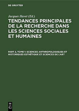 eBook (pdf) Tendances principales de la recherche dans les sciences sociales et humaines / Sciences anthropologiques et historiques Esthétique et sciences de lart de 