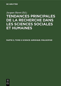 E-Book (pdf) Tendances principales de la recherche dans les sciences sociales et humaines / Science juridique. Philisophie von 