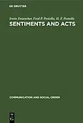 PDF Sentiments and Acts von Irwin Deutscher, Fred P. Pestello, H. F. Pestello