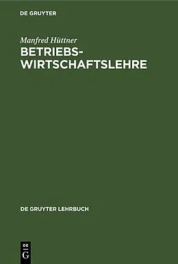 E-Book (pdf) Betriebswirtschaftslehre von Manfred Hüttner