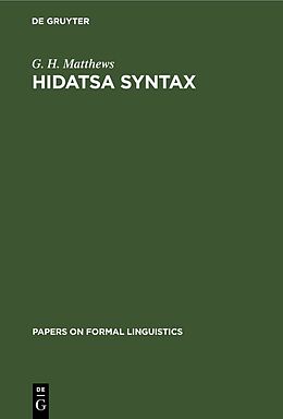 Livre Relié Hidatsa Syntax de G. H. Matthews