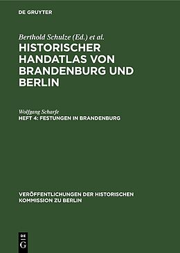 E-Book (pdf) Historischer Handatlas von Brandenburg und Berlin. Nachträge / Festungen in Brandenburg von Wolfgang Scharfe
