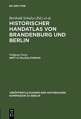 E-Book (pdf) Historischer Handatlas von Brandenburg und Berlin. Nachträge / Paläolithikum von Wolfgang Traute
