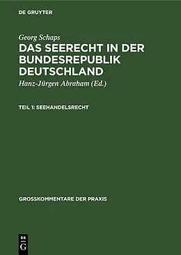 E-Book (pdf) Das Seerecht in der Bundesrepublik Deutschland. Teil 1 von Georg Schaps