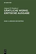 PDF Johann H. Pestalozzi: Sämtliche Werke. Kritische Ausgabe / Lienhard und Gertrud von 