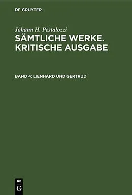 PDF Johann H. Pestalozzi: Sämtliche Werke. Kritische Ausgabe / Lienhard und Gertrud von 