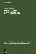 E-Book (pdf) Metz und Lothringen von Georg Wolfram