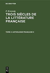 E-Book (pdf) F. Kreyssig: Trois siècles de la littérature française / Anthologie française II von F. Kreyssig