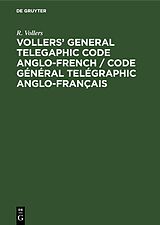 eBook (pdf) Vollers' General Telegaphic Code Anglo-French / Code Général Telégraphic Anglo-Français de R. Vollers