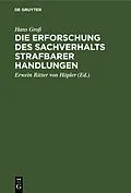 E-Book (pdf) Die Erforschung des Sachverhalts strafbarer Handlungen von Hans Groß