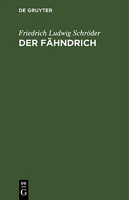 E-Book (pdf) Der Fähndrich von Friedrich Ludwig Schröder