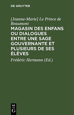 eBook (pdf) Magasin des enfans ou dialogues entre une sage gouvernante et plusieurs de ses élèves de [Jeanne-Marie] Le Prince de Beaumont