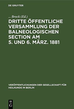 Fester Einband Dritte öffentliche Versammlung der balneologischen Section am 5. und 6. März. 1881 von 