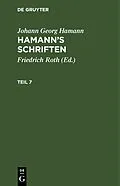 PDF Hamanns Schriften. Teil 7 von Johann Georg Hamann