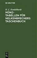 E-Book (pdf) Münz-Tabellen für Nelkenbrechers Taschenbuch von H. C. Kandelhardt
