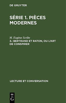 Livre Relié Bertrand et Raton, ou l'art de conspirer de M. Eugène Scribe