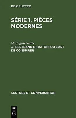 E-Book (pdf) Bertrand et Raton, ou l'art de conspirer von M. Eugène Scribe