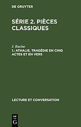 E-Book (pdf) Série 2. Pièces classiques / Athalie, tragédie en cinq actes et en vers von J. Racine