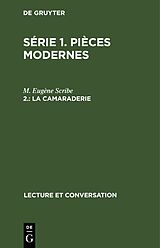 eBook (pdf) Série 1. Pièces modernes / La Camaraderie de M. Eugène Scribe