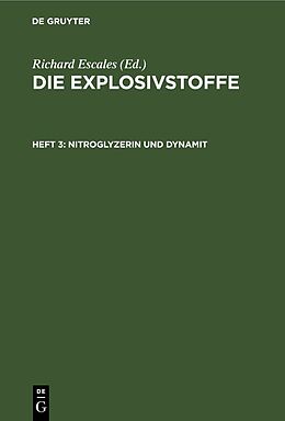 E-Book (pdf) Die Explosivstoffe / Nitroglyzerin und Dynamit von 