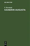 PDF Kaiserin Augusta von F. Bornhak