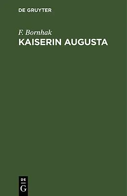 PDF Kaiserin Augusta von F. Bornhak