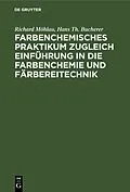 E-Book (pdf) Farbenchemisches Praktikum von Richard Möhlau, Hans Th. Bucherer