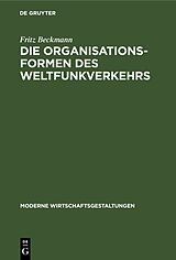 E-Book (pdf) Die Organisationsformen des Weltfunkverkehrs von Fritz Beckmann
