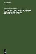 PDF Zum Bildungskampf unserer Zeit von Jürgen Bona Meyer