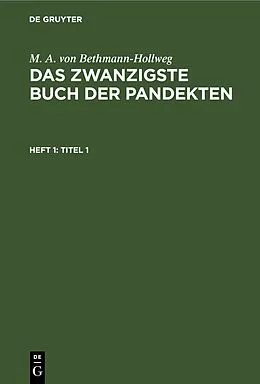 PDF Titel 1 von M. A. Von Bethmann-Hollweg