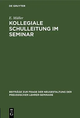 E-Book (pdf) Kollegiale Schulleitung im Seminar von E. Müller