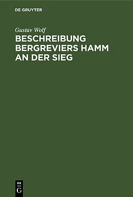 E-Book (pdf) Beschreibung Bergreviers Hamm an der Sieg von Gustav Wolf