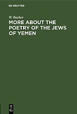 E-Book (pdf) More about the Poetry of the Jews of Yemen von W. Bacher