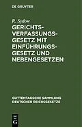E-Book (pdf) Gerichtsverfassungsgesetz mit Einführungsgesetz und Nebengesetzen von R. Sydow