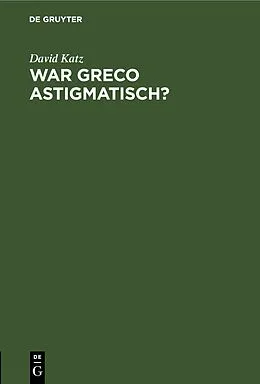 E-Book (pdf) War Greco astigmatisch? von David Katz