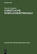 PDF Christliche Wirklichkeitsschau von Ernst Benz, Erich Fascher, Heinrich Frick