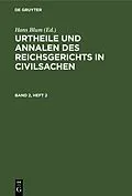 E-Book (pdf) Urtheile und Annalen des Reichsgerichts in Civilsachen. Band 2, Heft 2 von 