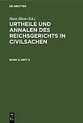 E-Book (pdf) Urtheile und Annalen des Reichsgerichts in Civilsachen. Band 3, Heft 3 von 