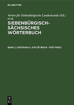Fester Einband Siebenbürgisch-Sächsisches Wörterbuch / (Fätztæken - Fretterei) von 