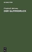 Fester Einband Der Gummidruck von Friedrich Behrens