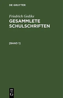 E-Book (pdf) Gesammlete Schulschriften. [Band 1] von Friedrich Gedike