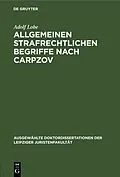 PDF Allgemeinen strafrechtlichen Begriffe nach Carpzov von Adolf Lobe