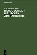 E-Book (pdf) Handbuch der biblischen Archaeologie von J. M. Augustin Scholz