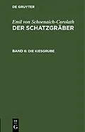 E-Book (pdf) Die Kiesgrube von Emil von Schoenaich-Carolath