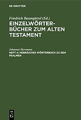 E-Book (pdf) Einzelwörterbücher zum Alten Testament / Hebräiches Wörterbuch zu den Psalmen von Johannes Herrmann