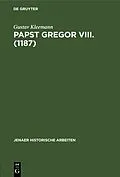 E-Book (pdf) Papst Gregor VIII. (1187) von Gustav Kleemann