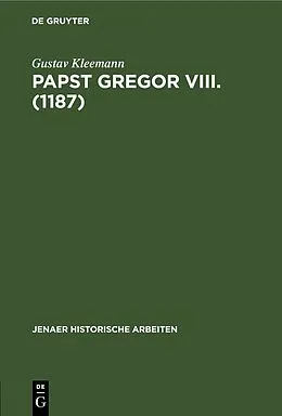 E-Book (pdf) Papst Gregor VIII. (1187) von Gustav Kleemann