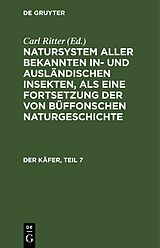 E-Book (pdf) Natursystem aller bekannten in- und ausländischen Insekten, als eine... / Der Käfer, Teil 7 von 