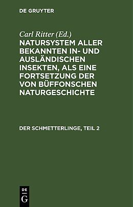 E-Book (pdf) Natursystem aller bekannten in- und ausländischen Insekten, als eine... / Der Schmetterlinge, Teil 2 von 