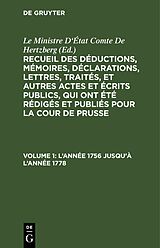 eBook (pdf) Recueil des déductions, mémoires, déclarations, lettres, traités,... / Lannée 1756 jusquà lannée 1778 de 